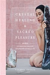 Crystal Healing and Sacred Pleasure | Free Book