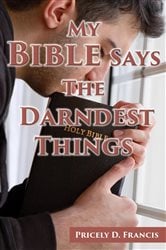 My Bible Says the Darndest Things | Free Book