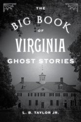 The Big Book of Virginia Ghost Stories | Free Book