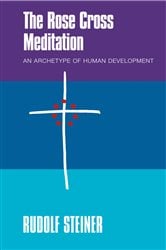 The Rose Cross Meditation | Free Book