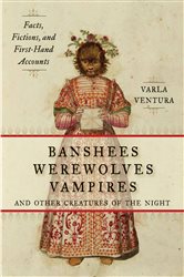 Banshees, Werewolves, Vampires, and Other Creatures of the Night | Free Book