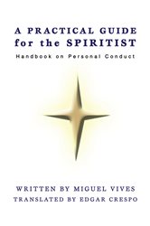 A Practical Guide for the Spiritist | Free Book