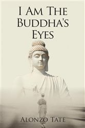 I Am The Buddha's Eyes | Free Book