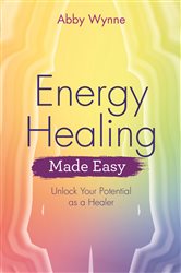 Energy Healing Made Easy | Free Book