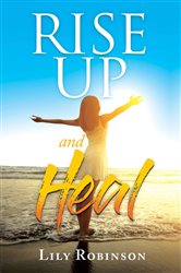 Rise Up and Heal | Free Book