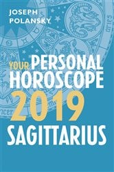 Sagittarius 2019: Your Personal Horoscope | Free Book