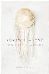 Singing into Bone | Free Book