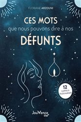 Ces mots que nous pouvons dire à nos défunts | Free Book