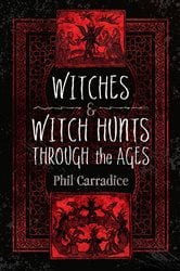 Witches and Witch Hunts Through the Ages | Free Book