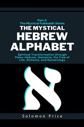 The Mystical Hebrew Alphabet | Free Book