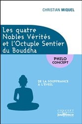 Les quatre Nobles Vérités et l'Octuple Sentier du Bouddha | Free Book