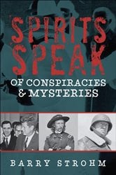 Spirits Speak of Conspiracies & Mysteries | Free Book