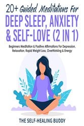 20+ Guided Meditations For Deep Sleep, Anxiety & Self-Love (2 in 1) | Free Book