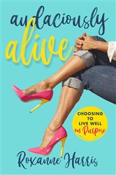 Audaciously Alive | Free Book