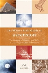 The Weiser Fields Guide to Ascension | Free Book