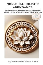 Non-Dual Holistic Prosperity | Free Book