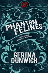 Phantom Felines and Other Ghostly Animals | Free Book