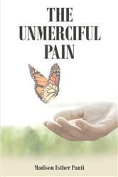 The Unmerciful Pain | Free Book