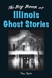 The Big Book of Illinois Ghost Stories | Free Book