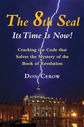 The 8th Seal-Its Time is Now! | Free Book