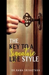 The Key to a Signature LifeStyle | Free Book