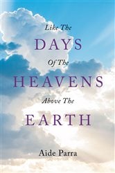 Like The Days of the Heavens above the Earth | Free Book