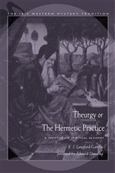 Theurgy, or the Hermetic Practice | Free Book