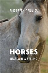 Horses, Heartache & Healing | Free Book