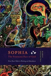 Sophia - The Feminine Face of God | Free Book