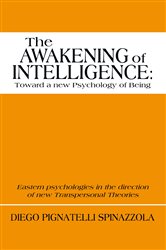 The Awakening of Intelligence: Toward a New Psychology of Being | Free Book