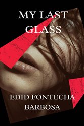 My Last Glass | Free Book