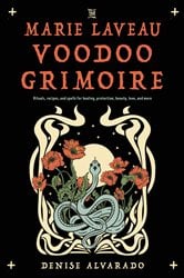 The Marie Laveau Voodoo Grimoire | Free Book