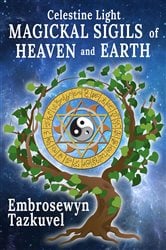 Celestine Light Magickal Sigils of Heaven and Earth | Free Book