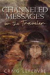 Channeled Messages for the Traveler | Free Book