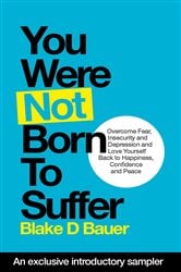 You Were Not Born to Suffer Sampler | Free Book