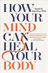 How Your Mind Can Heal Your Body | Free Book