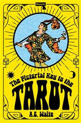 The Pictorial Key to the Tarot | Free Book