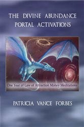 The Divine Abundance Portal Activations (2nd ed.) | Free Book