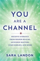 You Are a Channel | Free Book