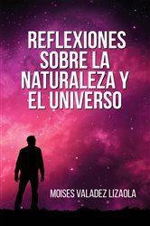 Reflexiones sobre la naturaleza y el universo | Free Book