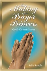 The Making of a Prayer Princess | Free Book