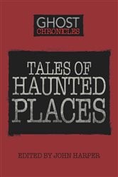 Tales of Haunted Places | Free Book