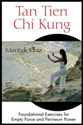 Tan Tien Chi Kung (2nd ed.) | Free Book