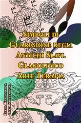 Simboli di Guarigione degli Antichi Slavi. Glagolitico. Arte Terapia | Free Book