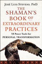 The Shaman's Book of Extraordinary Practices | Free Book