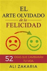 El Arte Olvidado de la Felicidad | Free Book