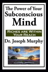 The Power of Your Subconscious Mind | Free Book