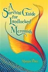 A Survival Guide for Landlocked Mermaids | Free Book