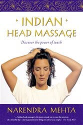 Indian Head Massage: Discover the power of touch | Free Book