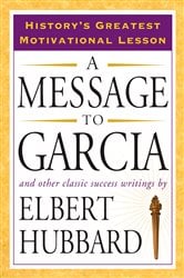 A Message to Garcia | Free Book